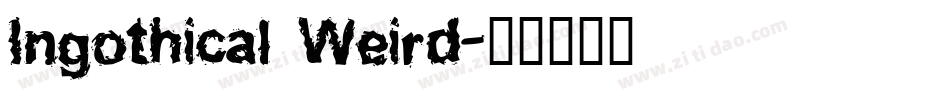 Ingothical Weird字体转换
